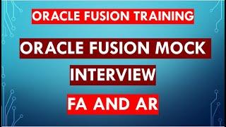 Oracle Fusion cloud mock interview  AR and FA | 23A