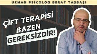 Hangi Çiftler Düzelmez? | İlişki Ne Zaman Biter? | Çift Terapisi Bazen Gereksizdir!