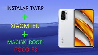 !!INSTALAR TWRP + XIAOMI EU  MIUI 12.6 BETA SEMANAL + MAGISK ROOT!! POCO F3...