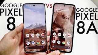 Google Pixel 8A Vs Google Pixel 8! (Comparison) (Review)