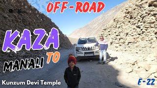 Kaza to Manali off-road Kunzum Devi Temple E-22 By LcTravelers