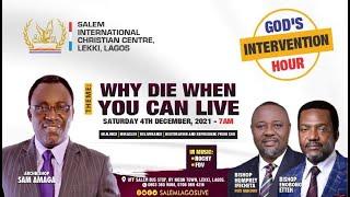 Why Die When You Can Live? | God's Intervention Hour | Bishop Enobong Etteh | Salem Lagos