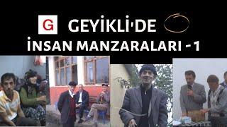 GEYİKLİ'DE İNSAN MANZARALARI (1)