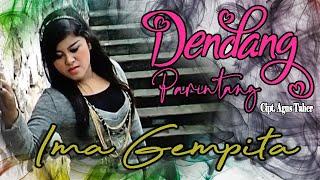 Ima Gempita || Dendang Parintang || Song Writer Agus Taher  (Traditional Song of Minangkabau )