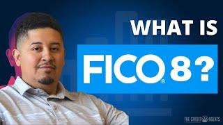 FICO 8 Score Explained