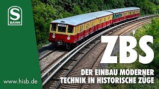 Projekt ZBS - Der Einbau moderner Technik in die historische S-Bahn