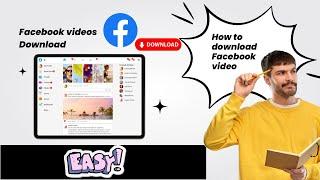 How to download Facebook videos easily…