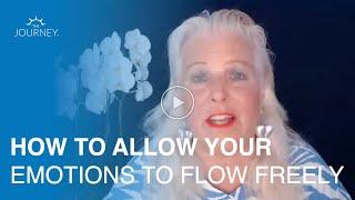 How To Allow Your Emotions To Flow Freely by Brandon Bays of The Journey Method