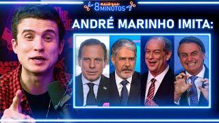 IMITANDO DÓRIA, BONNER, CIRO GOMES E BOLSONARO - ANDRÉ MARINHO | Cortes Mais que 8 Minutos