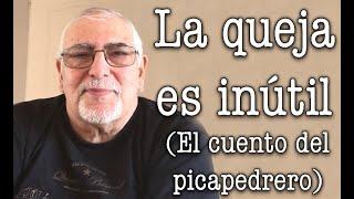 Jorge Bucay - La queja es inútil ( El cuento del picapedrero )