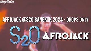 AFROJACK @S2O Bangkok 2024 - Drops Only