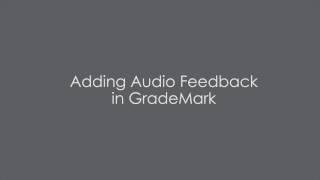 Adding Audio Feedback in GradeMark