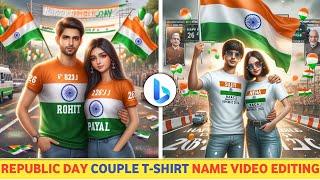 Republic Day Couple T-Shirt Name Photo Video Editing | 26 January 2024 Video Kaise Banaye