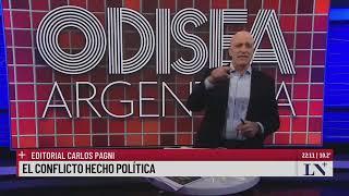 El conflicto hecho política. El editorial de Carlos Pagni