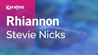 Rhiannon - Stevie Nicks | Karaoke Version | KaraFun