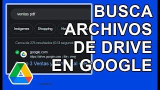 COMO BUSCAR ARCHIVOS DE GOOGLE DRIVE EN EL BUSCADOR GOOGLE