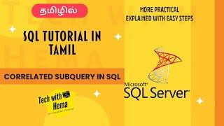 Correlated Subquery in SQL | Subquery in SQL  | SQL in tamil | Tech with Hema Tamil