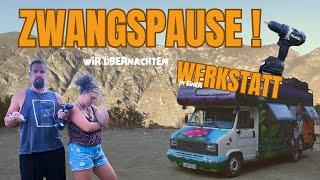 ️ZWANGSPAUSE! Wir übernachten in einer Werkstatt | Gefühle auf einer Reise