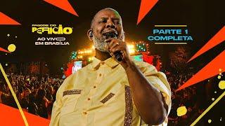 Péricles - Pagode do Pericão Ao Vivo em Brasília - PARTE 1 COMPLETA (Vídeo Oficial)