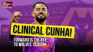 Killer Cunha will be the key to Wolves season | Fulham 1-4 Wolves