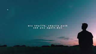 When I see you again - Wiz Khalifa, Charlie Puth (slow version)