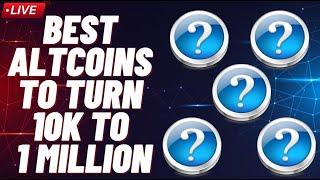 TOP ALTCOINS TO BUY NOW FOR 100x  Turn 10k to 1Million!