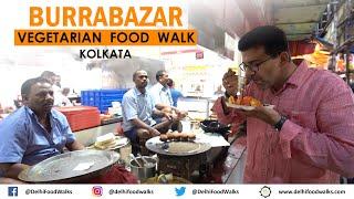 BURRABAZAR Vegetarian FOOD Walk in KOLKATA I KACHORI (Matar, Pyaaz & Kadi) + MALAI Roll + Hot MILK