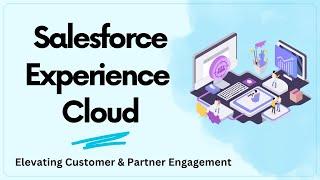 A Deep Dive into Salesforce Experience Cloud