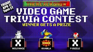 therexershow GAMESHOW Trivia Contest and Game of the DAY!-Apr 17 -5:00 PM ET