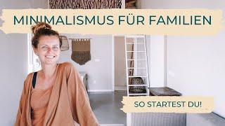 Minimalismus für Familien: So verändert es euer Leben – und ihr könnt sofort starten! Lilies Diary