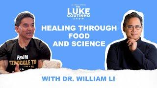 Ep. 28 - Healing through Food and Science with Dr. William Li