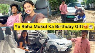 Gifted Him A Car On His Birthday  | @SonaDeyYt | Mukul Gain