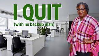 I quit my 9-5 job with no backup plan (5 things that saved me)