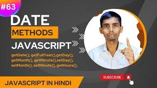 JavaScript Date Methods Tutorial in Hindi | getDate | getFullYear | setDate | getMonth | setMonth