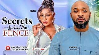 SECRETS ACROSS THE FENCE - DEZA THE GREAT, PEARL WATS, NOLLYWOOD LATEST MOVIE #2024movies #2024