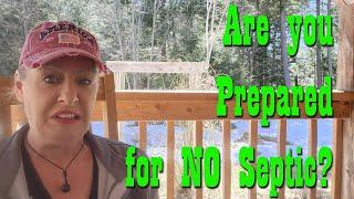 Are You ready for NO Septic? Preparedness