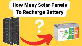 How Many Solar Panels to Charge a Battery?