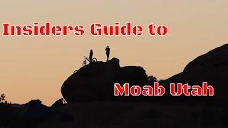 Insider Guide to Moab Utah. 15 Inside tips for the First timer.  #MOABUTAH #INSIDERSGUIDE