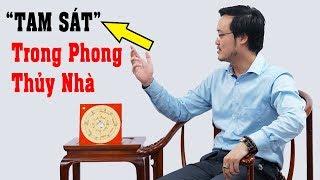 Yếu tố "Tam Sát" trong phong thủy Nhà Năm 2019 - 2022 || Phong Thủy Tam Nguyên