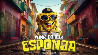 BOB ESPONJA da ZN (Funk Remix) - SrSider