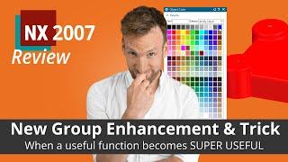 Siemens NX 2007 What's New - when a useful function becomes super useful - Create Group Enhancement