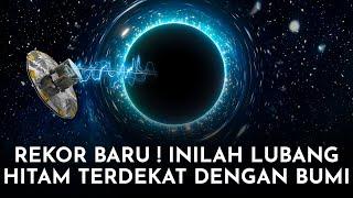 BREAKING NEWS ! Para Astronom Berhasil Temukan Lubang Hitam Terdekat Dengan Bumi