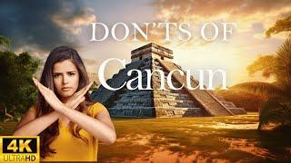 20 Mistakes to AVOID in CANCUN Mexico | Cancun Travel Tips