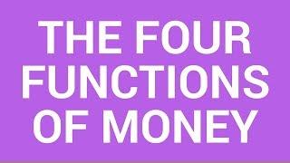 Four functions of money