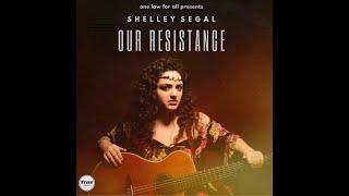 Shelley Segal - Our Resistance (OFFICIAL MUSIC VIDEO) with One Law For All