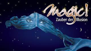 Magic! Zauber der Illusion 2021 | Prinzregententheater München