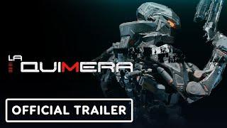 La Quimera - Official Gameplay Trailer