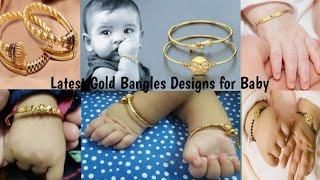 Latest Gold Bangles Designs for Baby//Bangles Designs for Kids