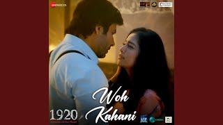 Woh Kahani (From "1920 - Horrors Of The Heart")