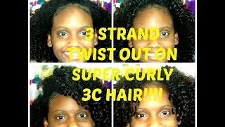 Back to School 3 Strand Twist out on SUPER CURLY 3C Hair!!!!